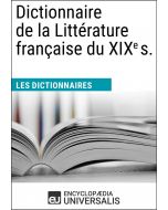 Dictionnaire de la Littérature française du XIXe s.