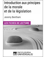 Introduction aux principes de la morale et de la législation de Jeremy Bentham