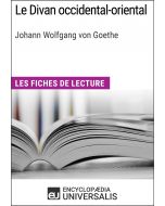Le Divan occidental-oriental de Johann Wolfgang von Goethe