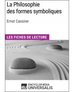 La Philosophie des formes symboliques de Ernst Cassirer