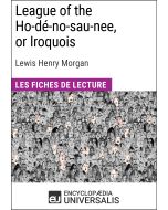 League of the Ho-dé-no-sau-nee, or Iroquois de Lewis Henry Morgan