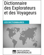 Dictionnaire des Explorateurs et des Voyageurs