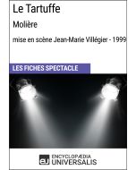 Le Tartuffe (Molière - mise en scène Jean-Marie Villégier - 1999) (Les Fiches Spectacle d'Universalis)