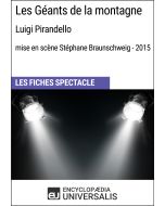 Les Géants de la montagne (Luigi Pirandello - mise en scène Stéphane Braunschweig - 2015) (Les Fiches Spectacle d'Universalis)