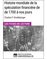 Histoire mondiale de la spéculation financière de de 1700 à nos jours de Charles P. Kindleberger