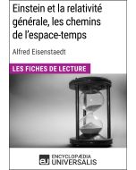 Einstein et la relativité générale, les chemins de l'espace-temps d'Alfred Eisenstaedt