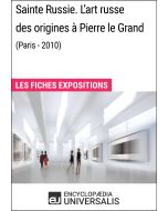 Sainte Russie. L'art russe des origines à Pierre le Grand (Paris - 2010)