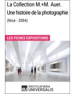 La Collection M.+M. Auer. Une histoire de la photographie (Nice - 2004)