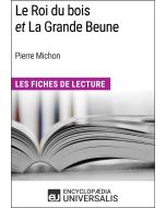 Le Roi du bois et La Grande Beune de Pierre Michon