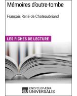 Mémoires d'outre-tombe de François René de Chateaubriand