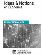 Dictionnaire des Idées & Notions en Économie