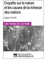 Enquête sur la nature et les causes de la richesse des nations d'Adam Smith
