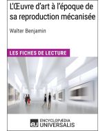 L'Œuvre d'art à l'époque de sa reproduction mécanisée de Walter Benjamin