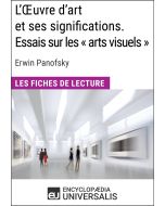 L'Œuvre d'art et ses significations. Essais sur les « arts visuels » d'Erwin Panofsky